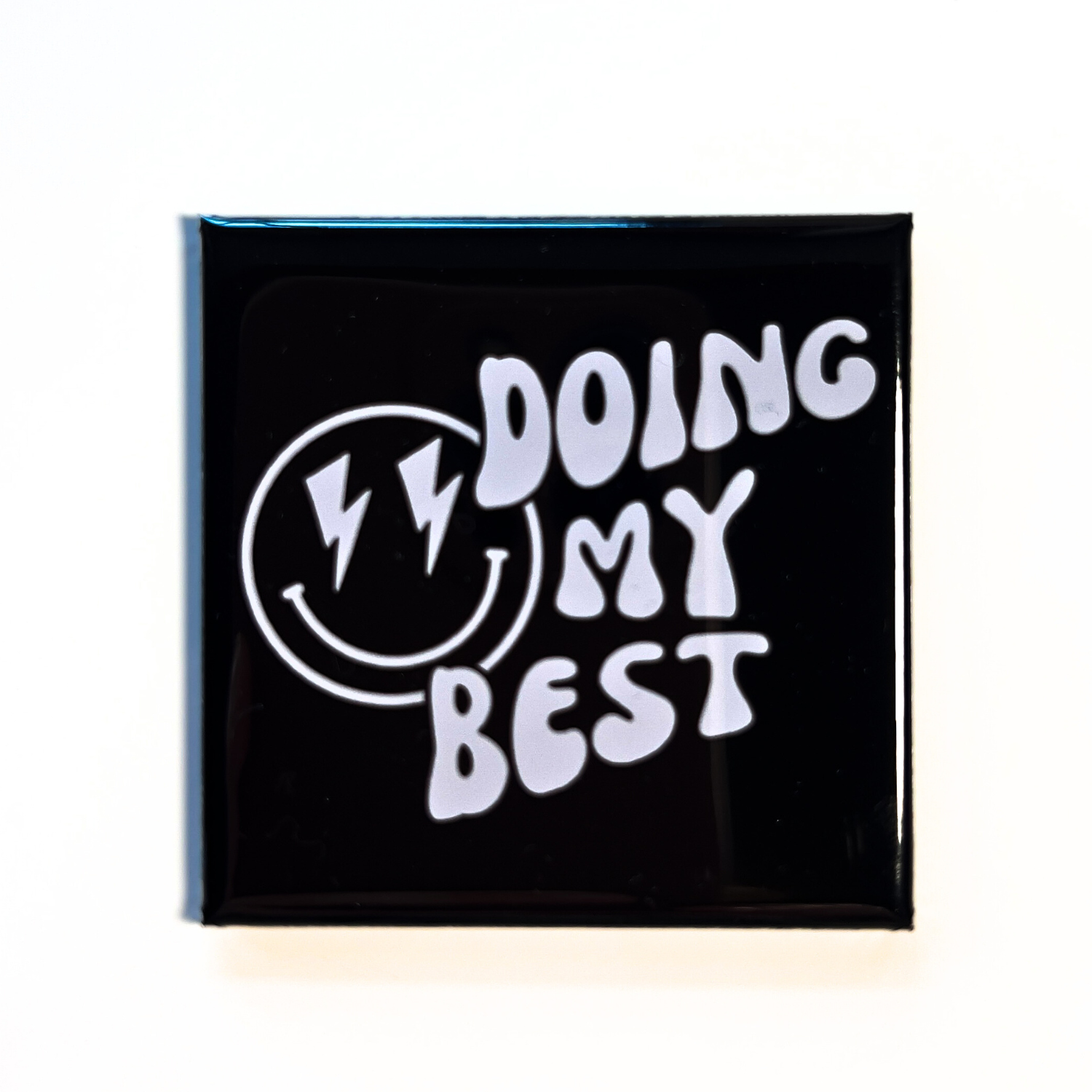 Doing My Best Magnet - Black